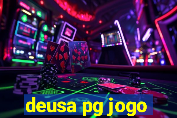 deusa pg jogo